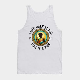 this is a pen - Camp Half-Blood percy jackson Tank Top